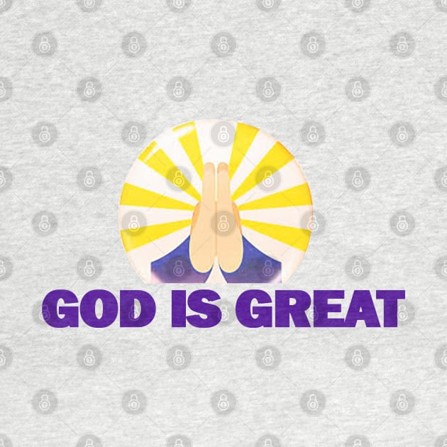 God Is Great by Proway Design